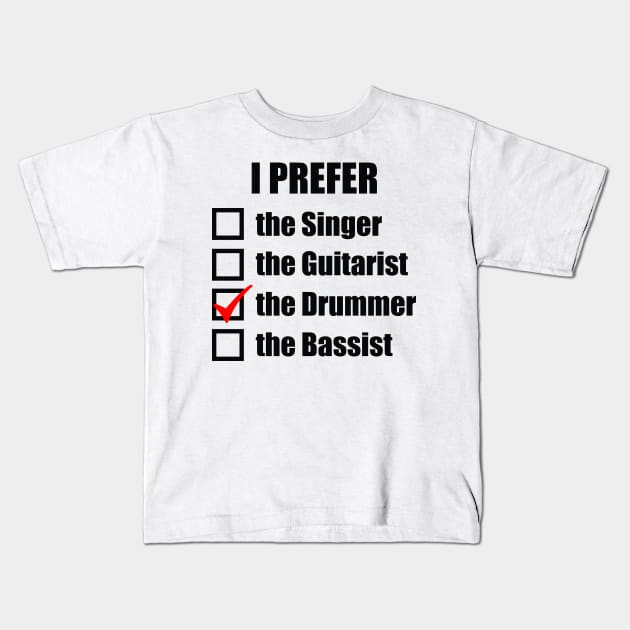 Yo Prefiero el Baterista Kids T-Shirt by drummingco